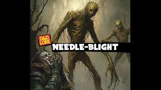 Needle Blight  Dungeons and Dragons lore  Baldurs Gate 3  Forgotten Realms  Magic the Gathering [upl. by Enyal423]