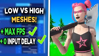 Should You Be Using Low or High Meshes in Fortnite Season 2 Chapter 3 [upl. by Perseus283]