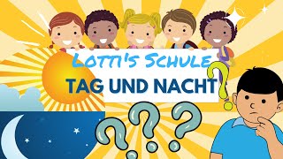 TAG UND NACHT FÜR KINDER ERKLÄRT DIE ERDE FÜR KINDER ERKLÄRUNG FÜR KINDER LERNVIDEOS FÜR KINDER [upl. by Blackwell]