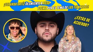 Gerardo Ortiz desmiente a Peso Pluma por el tema de los tumbados 🤫😱🤯 [upl. by Sueaddaht1]