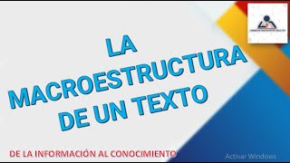 LA MACROESTRUCTURA DE UN TEXTO [upl. by Castle]