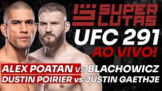 UFC 291 AO VIVO  ALEX POATAN x JAN BLACHOWICZ  POIRIER x GAETHJE 🔴 [upl. by Elsinore]