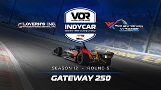 VOR iRacing INDYCAR Series  S12 R5  Loverns Inc 250 at World Wide Technology Raceway [upl. by Crean]