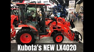 Kubotas NEW LX 20 Series — Introducing the LX4020 [upl. by Je]