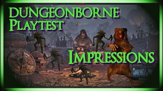 Dungeonborne Playtest Impressions [upl. by Wesley928]