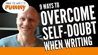 9 Ways to Overcome SelfDoubt When Writing [upl. by Cecilia]