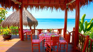 Morning Bliss with Soft Bossa Nova amp Delicious Breakfast at Beachside Restaurant for Soul Comfort [upl. by Aidin585]