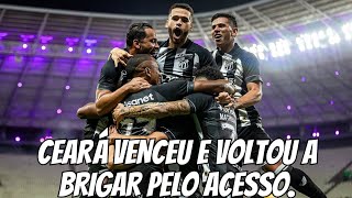 ✅️CEARÁ VENCEU E VOLTOU A BRIGAR PELO ACESSO [upl. by Ellinnet]