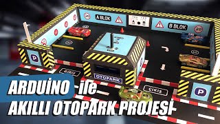 Arduino ile Akıllı Otopark Projesi [upl. by Nnylyma]