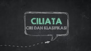 Ciri dan klasifikasi Ciliata Protista part 3  adnanbiologi [upl. by Airetnuhs]