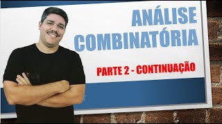 Análise Combinatória  Exercícios  Parte 2 [upl. by Tawney]