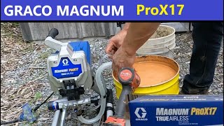 GRACO MAGNUM ProX17  Unboxing spraying stain cleanup amp storage [upl. by Assek690]