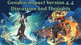 Genshin Impact Version 44 Discussion amp Thoughts [upl. by Kristof]