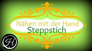 DIY Nähen mit der Hand Steppstich Mrs Hammersmith [upl. by Ppik310]