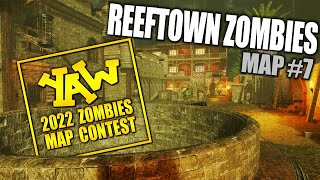 ReefTown Zombies  2022 YAW Zombie Map Contest  Map 7 [upl. by Ivek373]