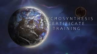 PSYCHOSYNTHESIS CERTIFICATE TRAINING [upl. by Schoof206]