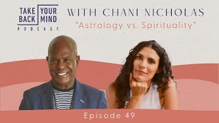 Astrology vs Spirituality with Chani Nicholas [upl. by Treacy652]