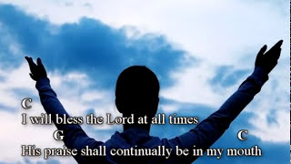 Psalm 34 I Will Bless The Lord At All Times  Praise and Worship Song with lyrics and chords [upl. by Anahahs]