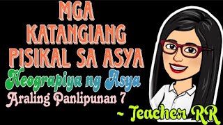 Katangiang Pisikal ng Asya  Heograpiya ng Asya  Teacher RR [upl. by Delmar905]