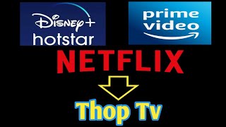 How to download thop tv in Android  NetflixHotstarPrime Videos premium in thop tv [upl. by Natalee]