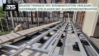 Platten auf einer Balkonterrasse verlegen  Warum eine Aluminium Unterkonstruktion sinnvoll ist [upl. by Falito]