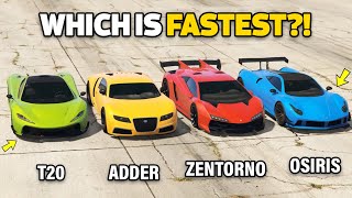 GTA 5 ONLINE  ZENTORNO VS ADDER VS OSIRIS VS T20 WHICH IS FASTEST [upl. by Nylareg]