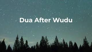 Dua after Wudu Ablusion [upl. by Ardiedal]