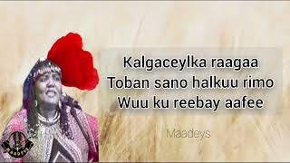 HEES  Kalgaceylka Raagaa  Xaliimo Khaliif Magool  Original  Lyrics [upl. by Higley]