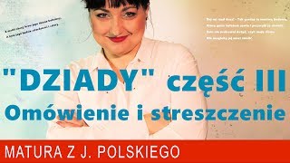 162 quotDziadyquot część III Adama Mickiewicza szczegółowe omówienie i streszczenie [upl. by Marlane]