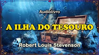 Audiolivro A ILHA DO TESOURO  Capítulos 14 a 21 [upl. by Floeter]