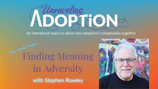 Finding Meaning in Adversity with Stephen Rowley  Ep 154 [upl. by Ecyaj]