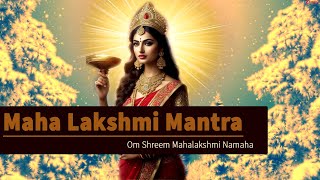 Mantra for Abundant Wealth Om Shreem Hreem Shreem kamale  Mahalakshmi Mantra  108 Times Jothishi [upl. by Anin]