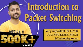 Lec17 Packet Switching In Computer Networks  Imp for GATE and UGC NET [upl. by Esylle]