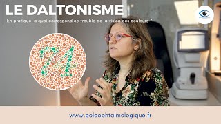 Le daltonisme et la vision des couleurs Pole ophtalmologique [upl. by Lleneg]