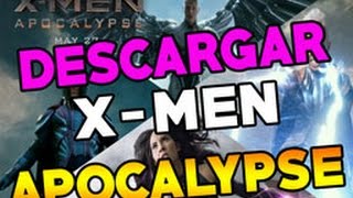 DESCARGAR XMEN APOCALIPSIS ESPAÑOL LATINO FULL HD 1080P [upl. by Annwahs74]