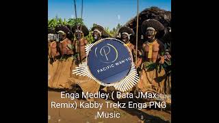 Enga Medley Bata JMax Remix Kabby Trekz Enga PNG Music [upl. by Wicks]