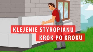 Klejenie styropianu krok po kroku  jak prawidłowo ocieplić budynek [upl. by Marbut]