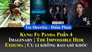 Điểm Phim 0203📺Kung Fu Panda 4  Imaginary The Impossible Heir  Exhuma  Cu li không bao giờ khóc [upl. by Aicella]