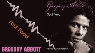 Gregory Abbott Soul Food Remix [upl. by Serle]