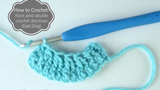 How to Crochet Front Post Double Crochet Decrease fpdc2tog [upl. by Sigismund]