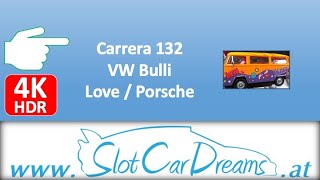 Carrera 132 VW Bulli Love  Porsche [upl. by Aihsal]