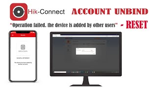 Hikvision DVR NVR amp IP Cameras Unbind Device added from another hikconnect account [upl. by Swords]