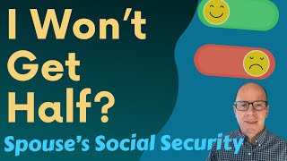 Social Security Spousal Benefits Why Don’t I Get Half 3 Basic Rules [upl. by Christina]