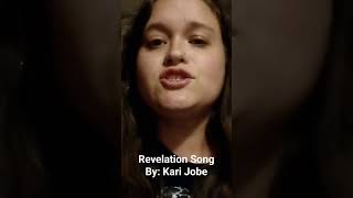 Revelation Song By Kari Jobe singing [upl. by Elocim331]