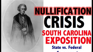 Nullification Crisis South Carolina Exposition amp the State vs Feds [upl. by Rhines]