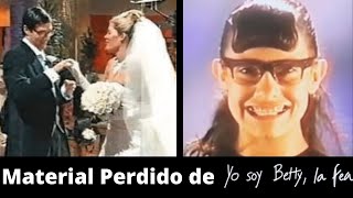 MATERIAL PERDIDO DE YO SOY BETTY LA FEA  LOST MEDIA BETTY LA FEA [upl. by Bellaude577]