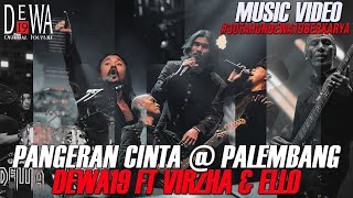 Dewa19 Feat Virzha amp Ello  Pangeran Cinta di Palembang Juni 2022 Official Music Video [upl. by Staten320]