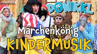 ♫ Kinderlied ♫ MärchenKönig ♫ DONIKKL Kinderlieder ♫ Singen Tanzen Bewegen [upl. by Schuler]