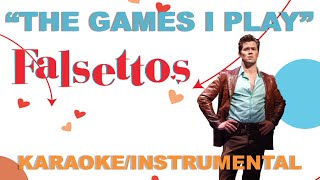 quotThe Games I Playquot  Falsettos KaraokeInstrumental w Lyrics [upl. by Stanly]