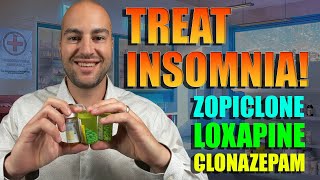 How I Treat My Insomnia  Zopiclone  Clonazepam  Loxapine [upl. by Gratia58]